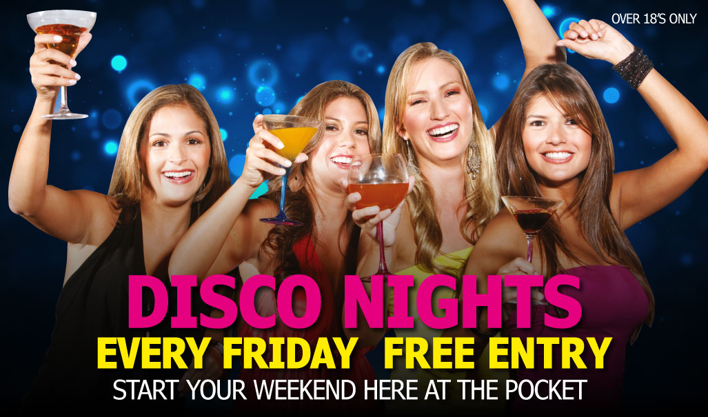 Disco Nights Every Friday Free Entry
