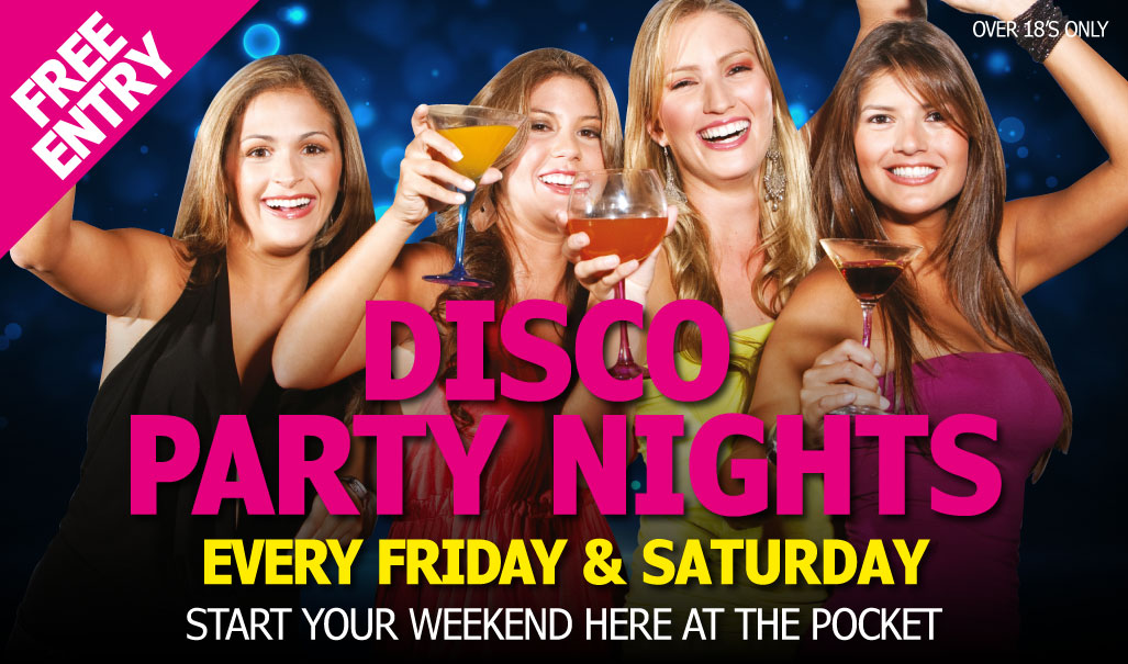 Disco Nights Every Friday and Saturday Free Entry